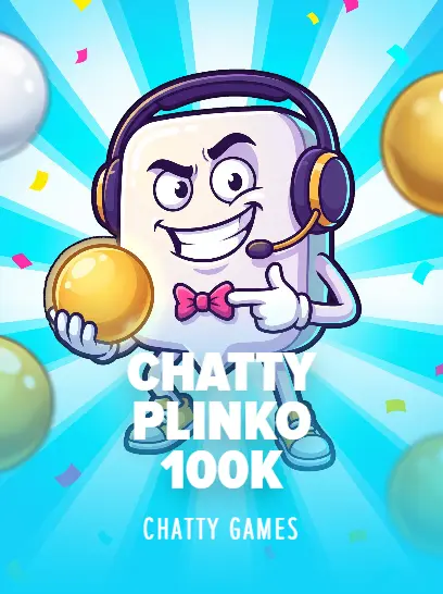 Chatty Plinko 100K